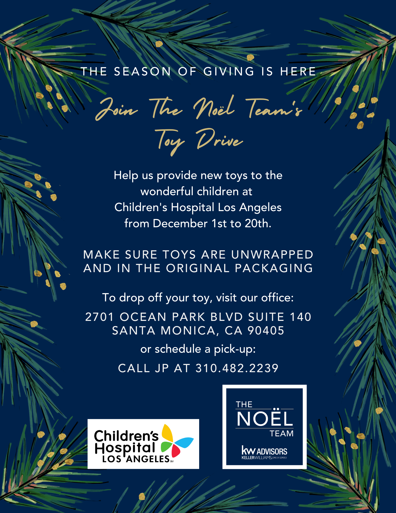 The Season of Giving Is Here. Join The Noel Team's Toy Drive Toy Drive Benefiting Children's Hospital Los Angeles